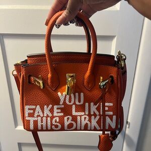 Sonique Saturday “You Fake Like This Birkin” Handbag 25 CM
